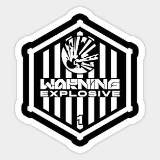 Warning: Explosive Sticker